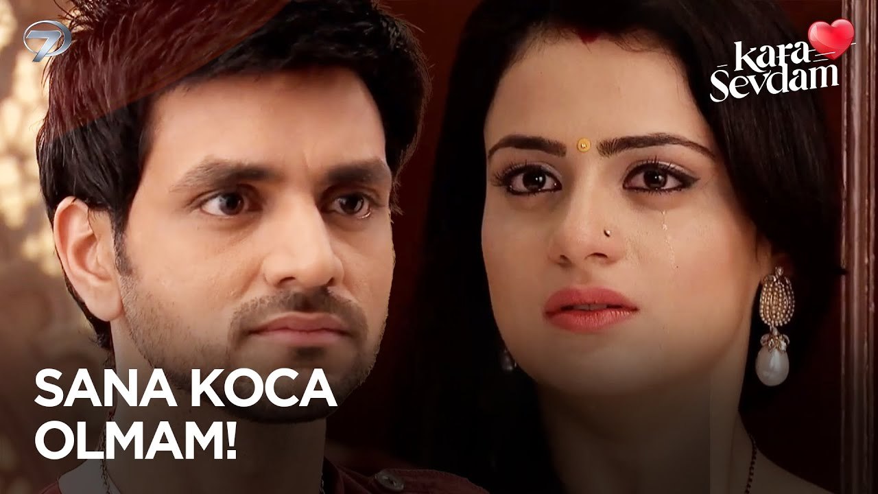 Gururun Var Senin Sevemezsin Güzelim! | Kara Sevdam Hint Dizisi