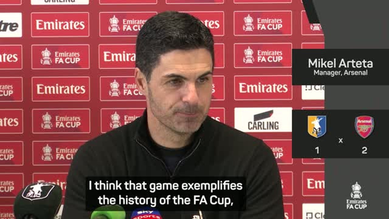 Mansfield tie 'exemplified the history of the FA Cup' - Arteta