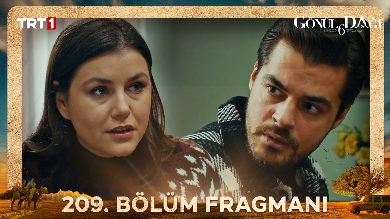 Gönül Dağı 209. Bölüm Fragmanı