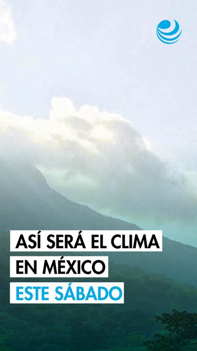 Clima sábado 7 de marzo: frente frío 39 traerá lluvias, pero el calor llegará a 45 grados