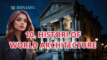 10. HISTORI OF WORLD ARCHITECTURE_720p
