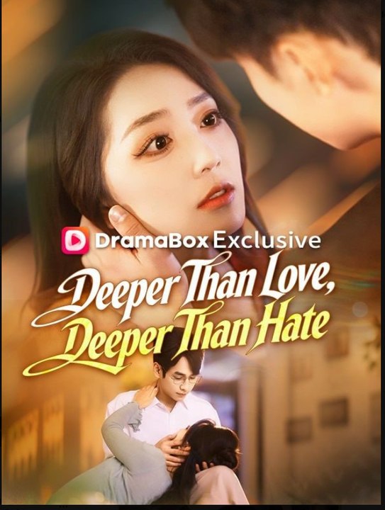 Deeper Than Love Deeper Than Hate Drama