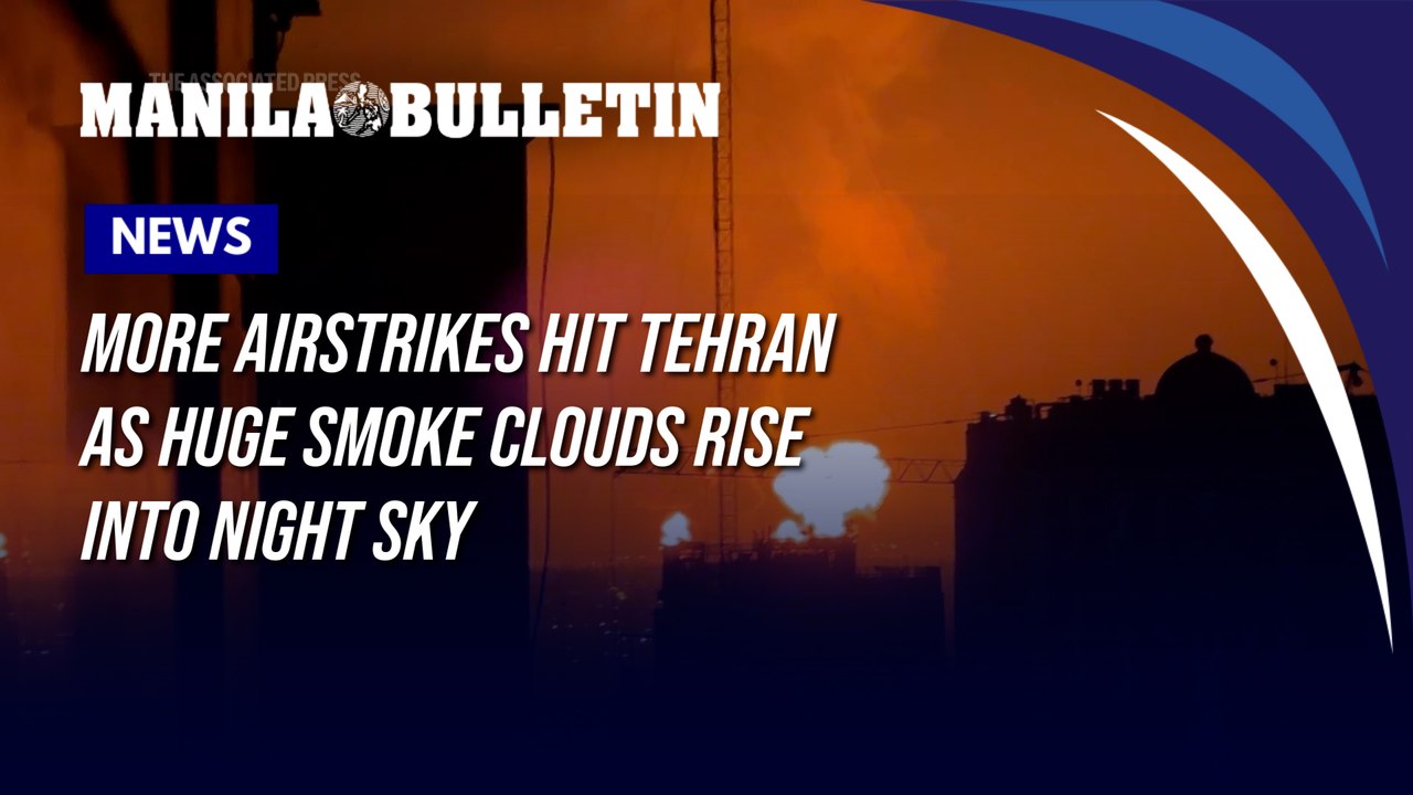 More airstrikes hit Tehran as huge smoke clouds rise into night sky