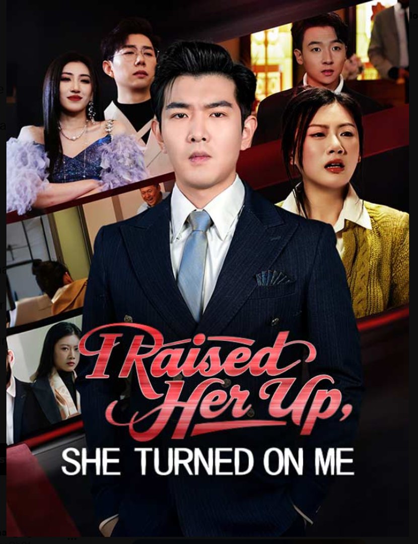 I Raised Her Up She Turned on Me- Full Drama Movie English Sub