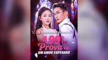 A 99ª Prova De Um Amor Superado (dublado)