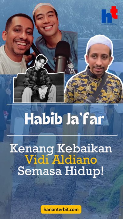 Habib Ja'far, Kenang Kebaikan Vidi Aldiano Semasa Hidup!