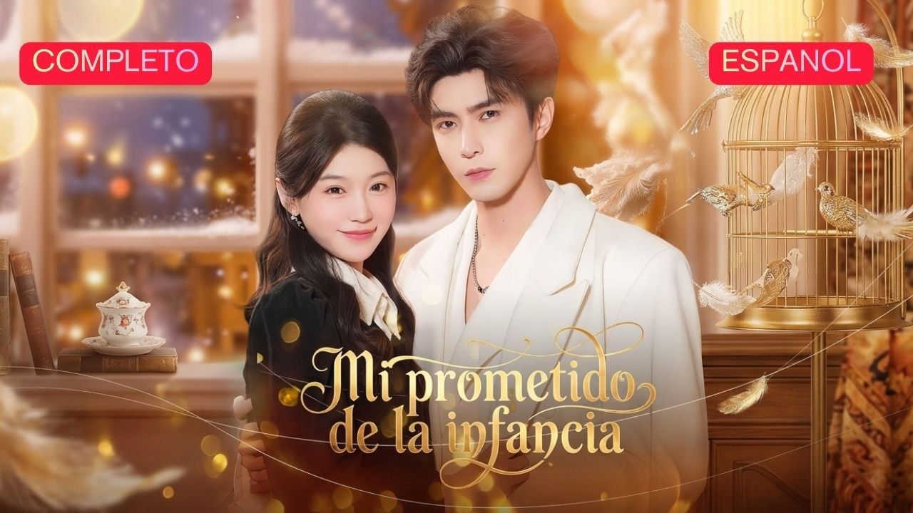 [SUB] Mi prometido de la infancia - Película Completa en Español