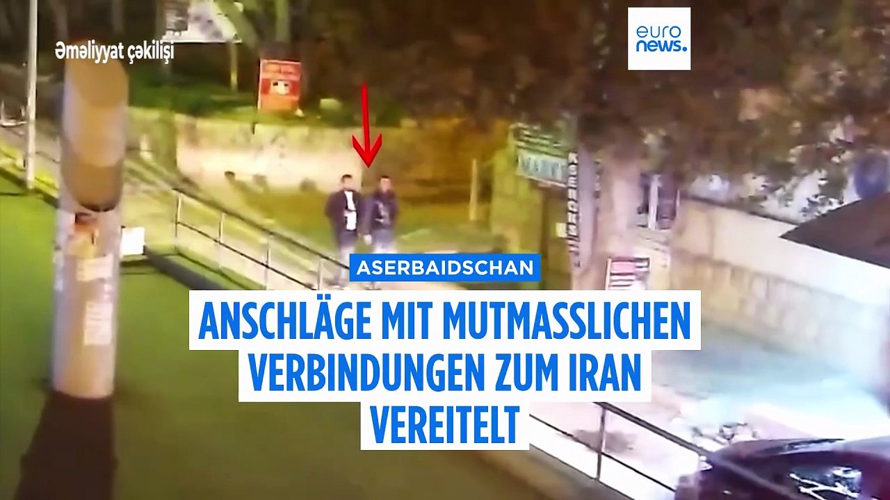 Aserbaidschan vereitelt Iran-Anschläge auf jüdische Einrichtungen