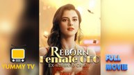 Reborn Female CEO, Ex-husband Cries [ SHORT DRAMA WITH HIGH QUALITY 2026 ] (2026)