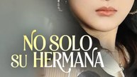 No solo su hermana