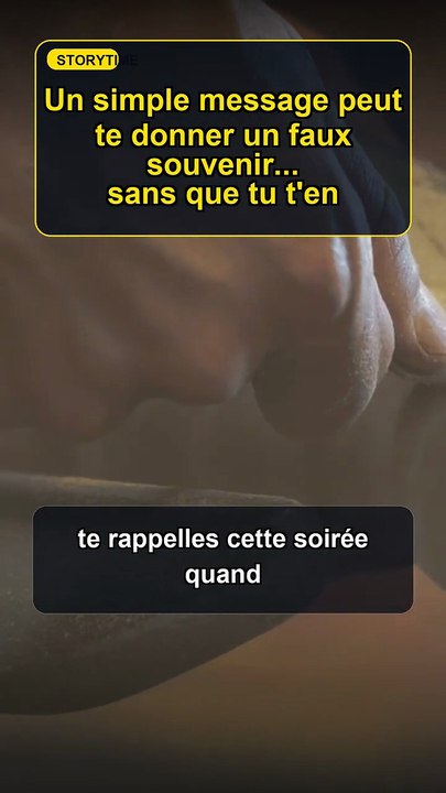 Un simple message peut te donner un faux souvenir sans que tu ten rendes compte