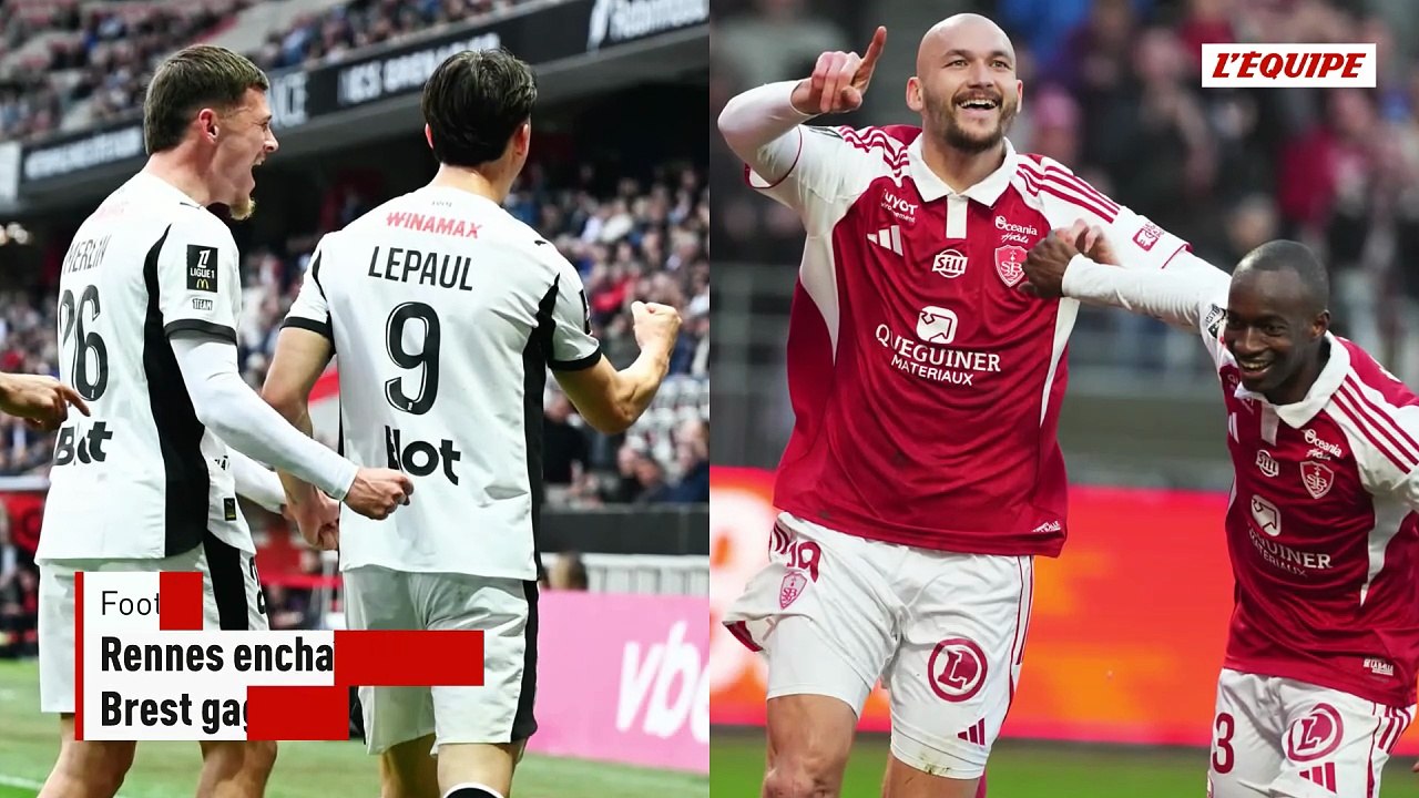 Rennes enchaîne une quatrième victoire en Ligue 1, Brest gagne aussi, Lille accroché par Lorient - Foot - Ligue 1