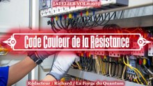 Atelier VOL#007 - Code Couleur de la Résistance...