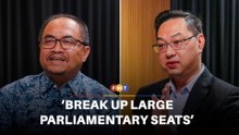 Break up ‘too large’ parliamentary seats, say MPs
