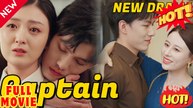 Captain, Your Fiancée Married Someone Else (2025) - FULL [Eng Sub]