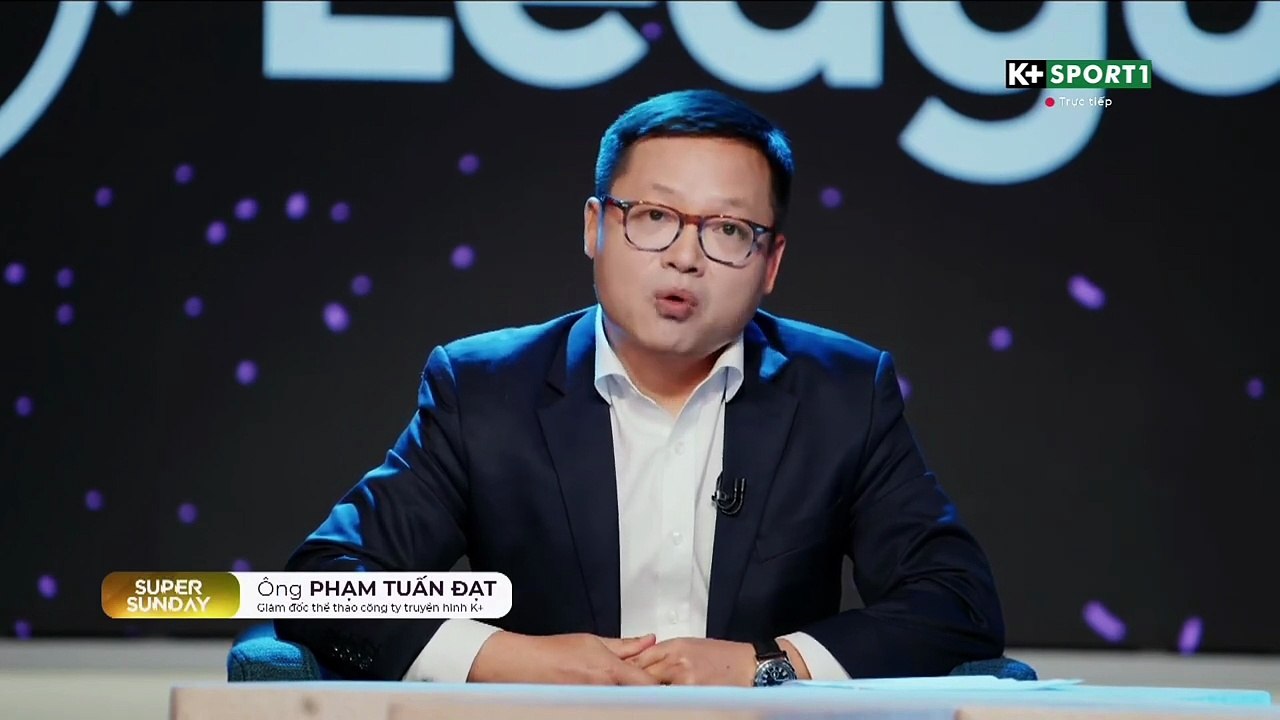 Những Lời Chia Sẻ của Giám Đốc Thể Thao Của Truyền Hình K+ : Phạm Tuấn Đạt trước khi Truyền Hình K+ ngừng phát sóng