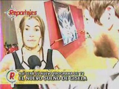 El Nuevo Sueño de Gisela (Reportajes 01-06-2008)
