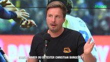Faut-il aimer ou détester Christian Burgess ?