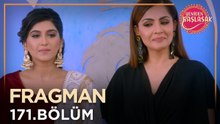 Yeniden Başlasak 171. Bölüm Fragmanı