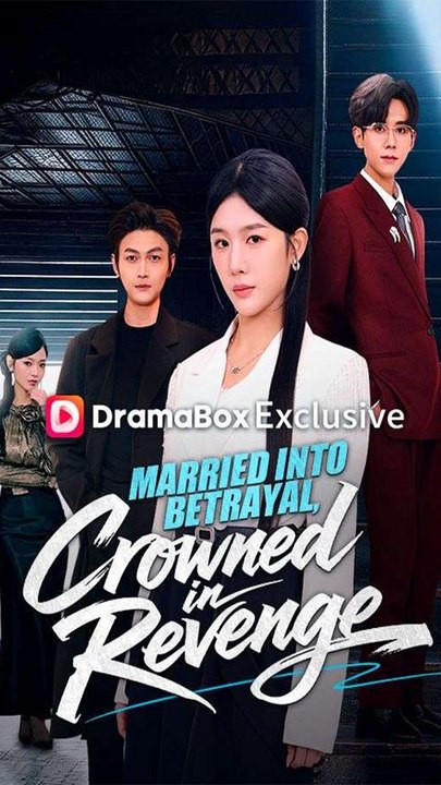 Married Into Betrayal, Crowned in Revenge - Chinese Drama - English Sub