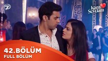 Kara Sevdam Hint Dizisi 42. Bölüm | Kısa Versiyon
