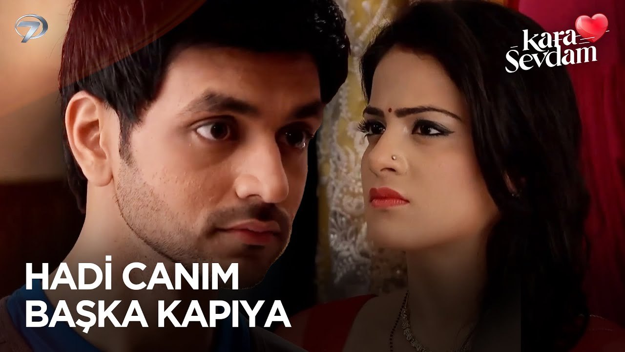 Sana Daha Fazla Tahammül Edemem | Kara Sevdam Hint Dizisi
