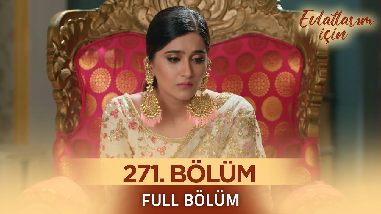 Evlatlarım İçin Hint Dizisi - Choti Sarrdaarni 271. Bölüm ❤️