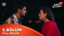Kara Sevdam Hint Dizisi 5. Bölüm | Kısa Versiyon