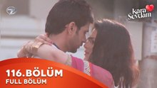 Kara Sevdam Hint Dizisi 116. Bölüm | Kısa Versiyon