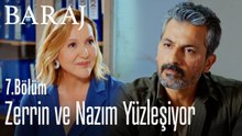 Zerrin ve Nazım yüzleşiyor - Baraj 7. Bölüm