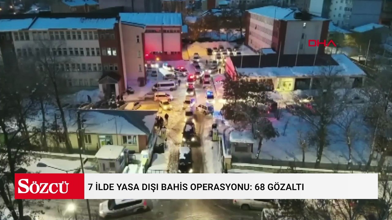 7 ilde yasa dışı bahis operasyonu: 68 gözaltı