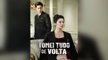 Tomei Tudo De Volta Episódio Completo