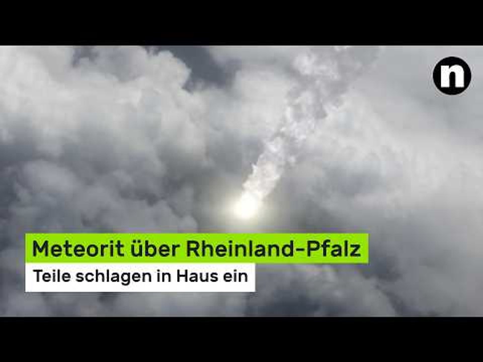 Meteorit über Rheinland-Pfalz: Feuerball am Himmel - Teile schlagen in Haus ein