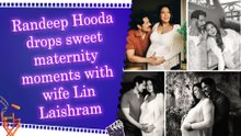 Randeep Hooda and Lin Laishram share beautiful maternity photos as they prepare for parenthood