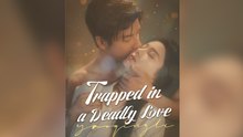Trapped in a Deadly Love(DUBBED)