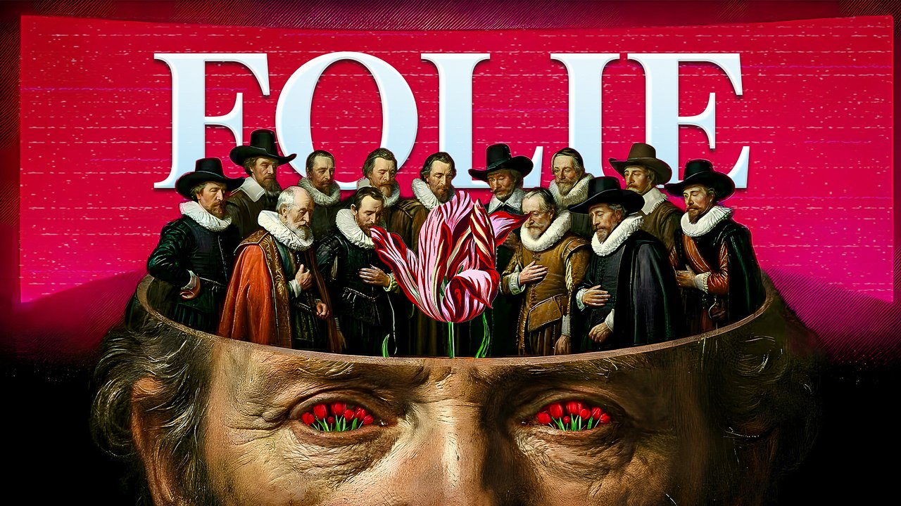 La plus grande FOLIE financière de l’Histoire