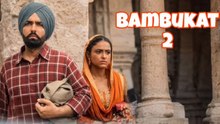 Bambukat 2 (2025) Punjabi Movie