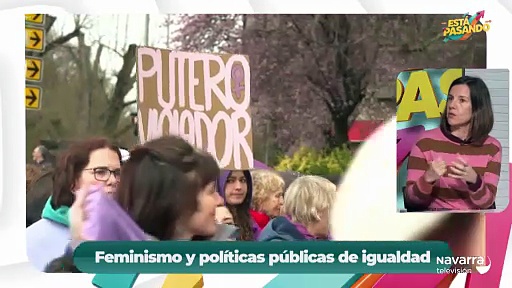 Está Pasando 09/03/26 La igualdad en Navarra aún tiene muchas grietas que cerrar