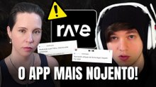 RAVE: THE MOST DISGUSTING AND DISTURBING APP THAT EXISTS