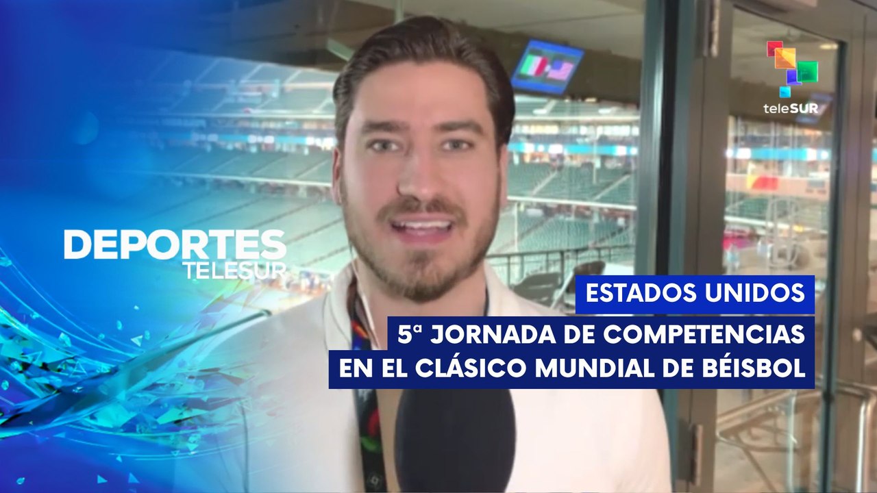 DEPORTES TELESUR | 5ª jornada de competencias del Clásico Mundial de Béisbol 09-03-2026