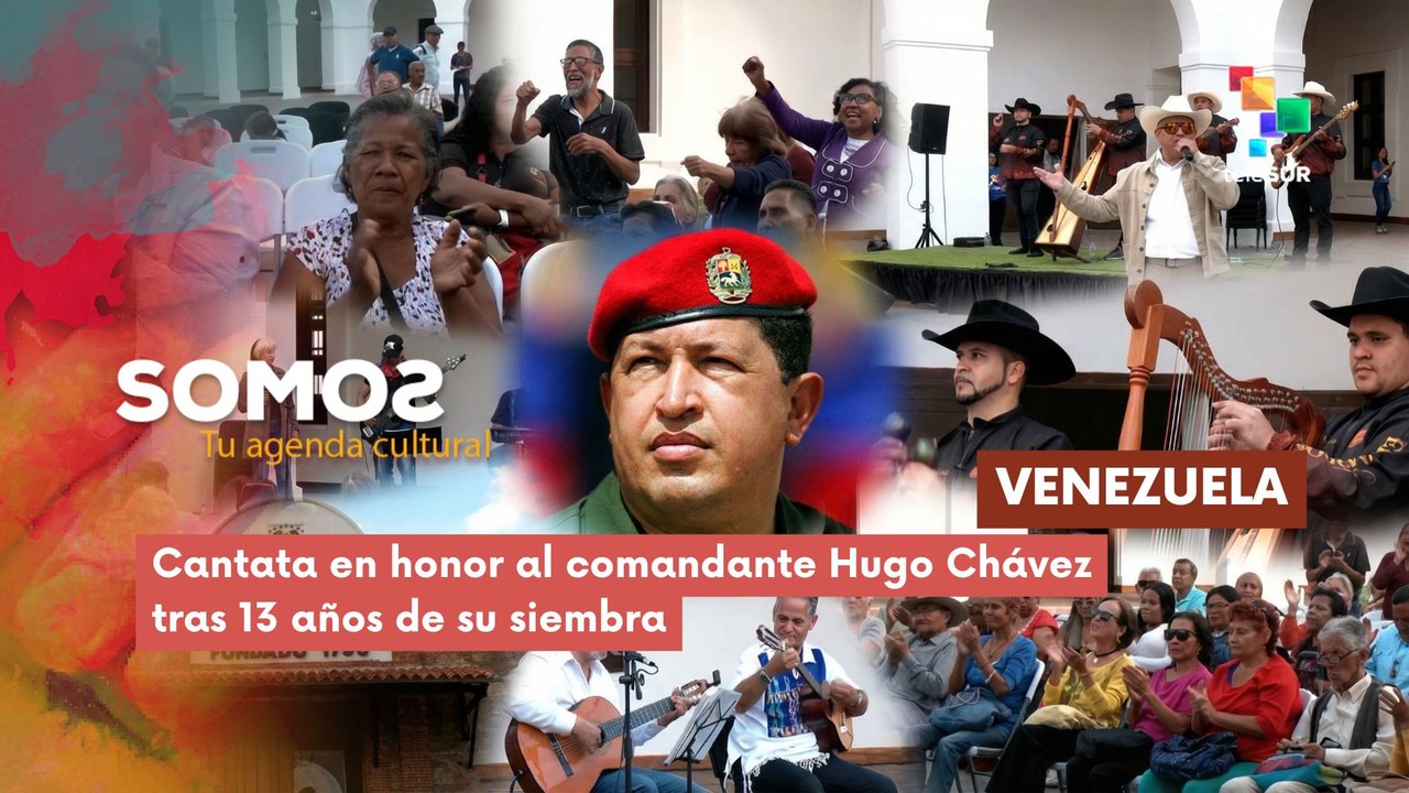 SOMOS | Venezuela | Cantata en honor al comandante Hugo Chávez 09-03-2026