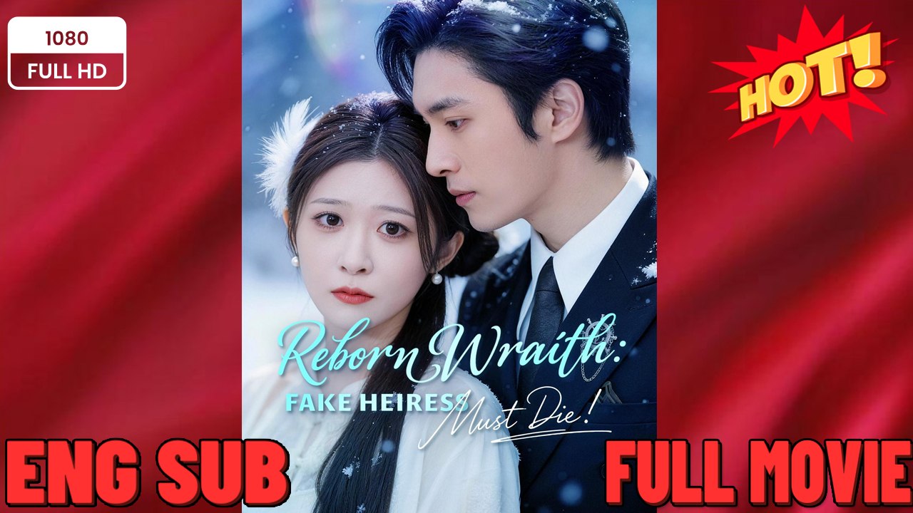 ⭐🍉💚 Reborn Wrath- Fake Heiress Must Die! Full Movies