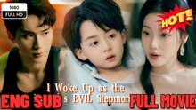 Transmigrated as the CEO's EVIL Stepmom! - ⭐🍉💚FULL MOVIES ENGLISH SUB (2026) -