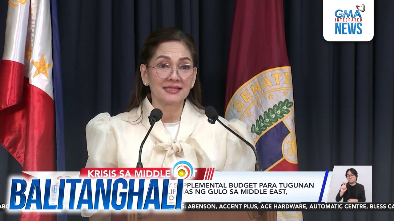 Halos P53-B emergency supplemental budget para tugunan ang mga epekto sa Pilipinas ng gulo sa Middle East, isinusulong sa Senado | Balitanghali