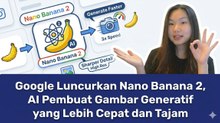 Google Perkenalkan Nano Banana 2, AI Visual yang Mampu Hasilkan Gambar Hingga 4K