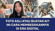 Foto Asli atau Buatan AI? Ini Cara Mudah Membedakannya