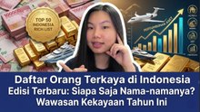 Daftar Orang Terkaya di Indonesia 2026