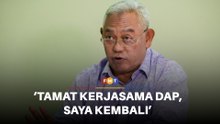 Saya akan kembali jika Umno tamat kerjasama DAP, kata Noh Omar