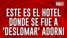 Este es el hotel donde se fue a "deslomar" Adorni