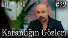 Karanlığın Gözleri #22